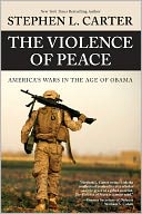 The Violence of Peace: America's Wars in the Age of Obama