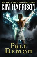 Pale Demon by Kim Harrison: Book Cover