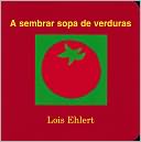 A sembrar sopa de verduras