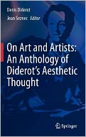 On Art and Artists: An Anthology of Diderot's Aesthetic Thought