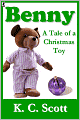 Benny: A Tale of a Christmas Toy