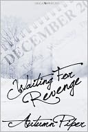 Waiting for Revenge