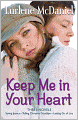 Keep Me in Your Heart: Saving Jessica; Telling Christina Goodbye; Letting Go of Lisa
