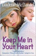 Keep Me in Your Heart: Saving Jessica; Telling Christina Goodbye; Letting Go of Lisa