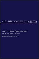 And They Called It Horizon, Santa Fe Poems