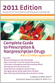 Complete Guide to Prescription & Nonprescription Drugs 2011