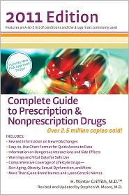 Complete Guide to Prescription & Nonprescription Drugs 2011