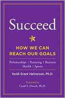 Succeed: How We Can Reach Our Goals
