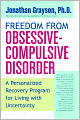 Freedom from Obsessive Compulsive Disorder: A Personalized Recovery Program for Living with Uncertainty