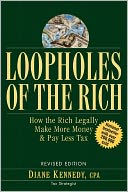Loopholes of the Rich: How the Rich Legally Make More Money and Pay Less Tax