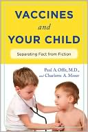 Vaccines and Your Child: Separating Fact from Fiction