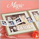 Magic: Interactive Scrapbooks That Dazzle and Delight