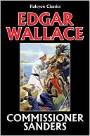 The Commissioner Sanders Collection by Edgar Wallace
