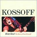 Blue Soul: Best of Paul Kossoff