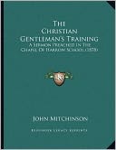 The Christian Gentleman's Training