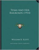 Texas And Her Railroads (1914)
