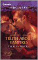 The Truth about Vampires: The Truth about Vampires\Salvation of the Damned (Harlequin Nocturne #107)