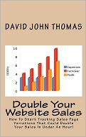 Double Your Website Sales: How to Start Tracking Sales Page Variations That Could Double Your Sales in under an Hour!