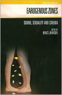 Earogenous Zones: Sound, Sexuality and Cinema