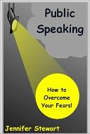 Public Speaking - How to Overcome Your Fears