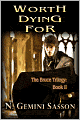 Worth Dying For (The Bruce Trilogy: Book II)