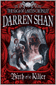 Birth of a Killer (Saga of Larten Crepsley Series #1)
