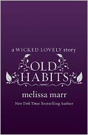 Old Habits (Wicked Lovely Series)