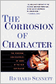 The Corrosion of Character: The Personal Consequences of Work in the New Capitalism