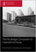 The Routledge Companion to Organizational Change