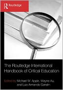 The Routledge International Handbook of Critical Education