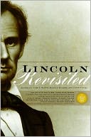 Lincoln Revisited: New Insights from the Lincoln Forum