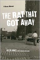 The Rat That Got Away: A Bronx Memoir
