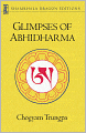 Glimpses of Abhidharma: From a Seminar on Buddhist Psychology
