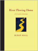 River Flowing Home A Creative Journey
