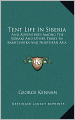 Tent Life In Siberia