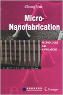 Micro-Nanofabrication: Technologies and Applications