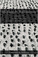 Islam and the Blackamerican: Looking Toward the Third Resurrection