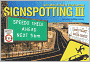 Signspotting III: Lost and Loster in Translation