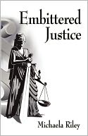 Embittered Justice