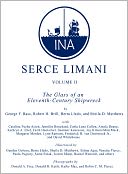 SerCe Limani, Volume 2: The Glass of an Eleventh-Century Shipwreck