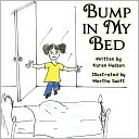 Bump in My Bed