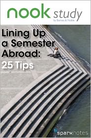NOOKstudy's Lining Up a Semester Abroad: 25 Tips