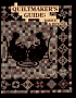 Quiltmakers Guide: Basics and Beyond