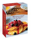 Brunch Deck: 50 Fantastic Recipes for the Weekend's Best Meal