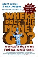 Where Does the Money Go?: Your Guided Tour to the Federal Budget Crisis