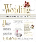 The Wedding Book: The Big Book for Your Big Day