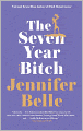 The Seven Year Bitch