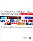 Introducing Intercultural Communication: Global Cultures and Contexts