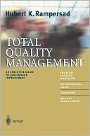 Total Quality Management: An Executive Guide to Continuous Improvement