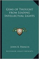Gems Of Thought From Leading Intellectual Lights